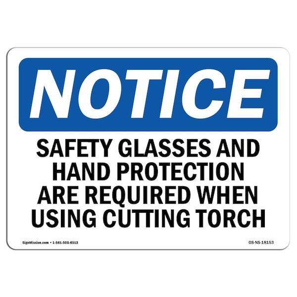 OSHA, Glasses & Hand Protection Are Required, 18in X 12in Plastic, 18" W, 12" H, Landscap
